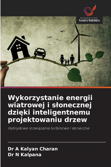Wykorzystanie energii wiatrowej i słonecznej dzięki inteligentnemu projektowaniu drzew