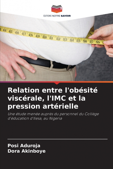 Relation entre l’obésité viscérale, l’IMC et la pression artérielle