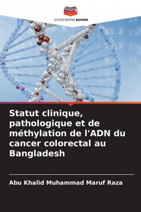 Statut clinique, pathologique et de méthylation de l’ADN du cancer colorectal au Bangladesh