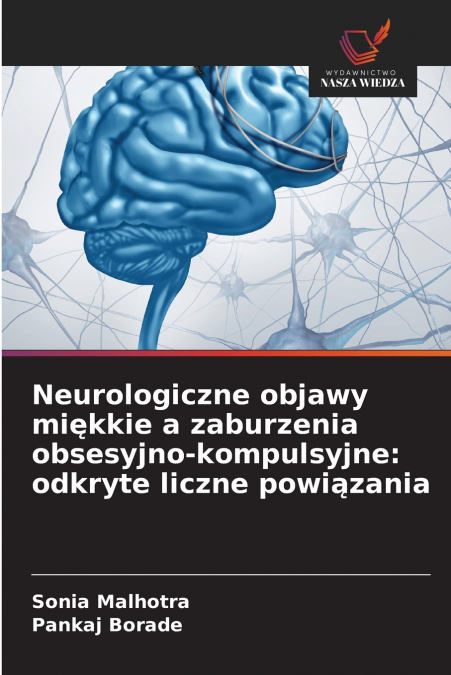 Neurologiczne objawy miękkie a zaburzenia obsesyjno-kompulsyjne