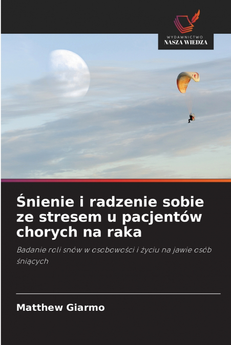 Śnienie i radzenie sobie ze stresem u pacjentów chorych na raka