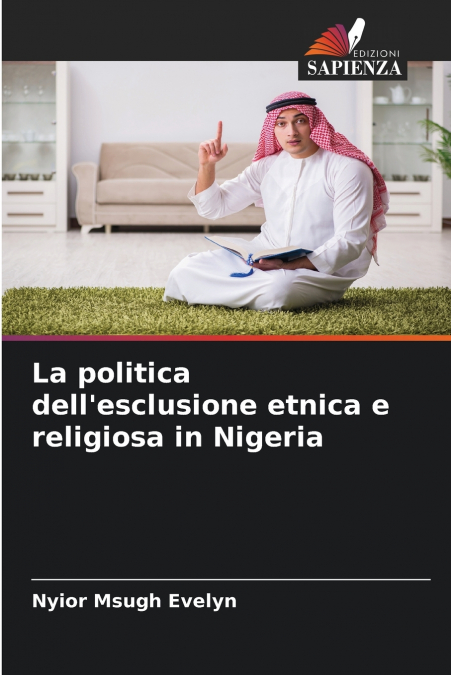 La politica dell’esclusione etnica e religiosa in Nigeria