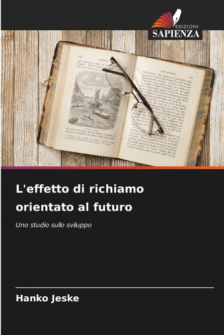 L’effetto di richiamo orientato al futuro