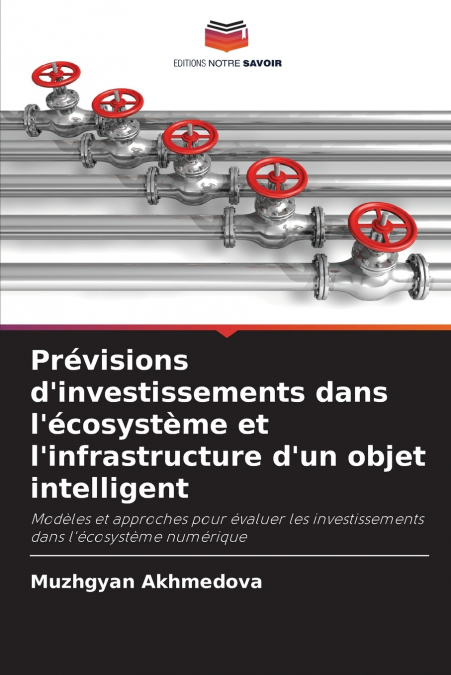 Prévisions d’investissements dans l’écosystème et l’infrastructure d’un objet intelligent