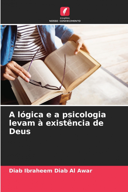 A lógica e a psicologia levam à existência de Deus