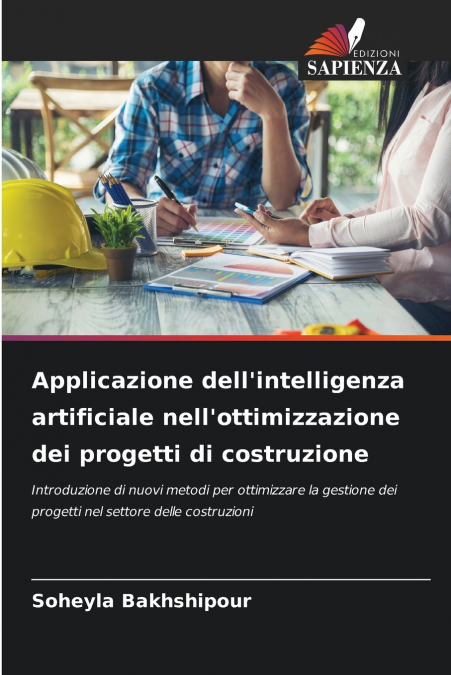 Applicazione dell’intelligenza artificiale nell’ottimizzazione dei progetti di costruzione