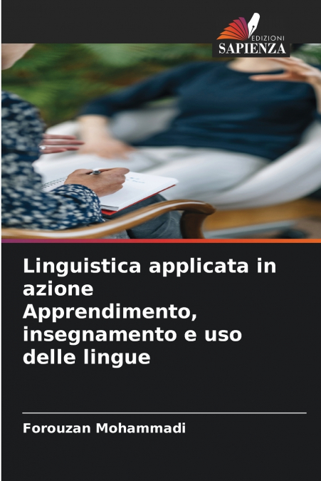 Linguistica applicata in azione Apprendimento, insegnamento e uso delle lingue