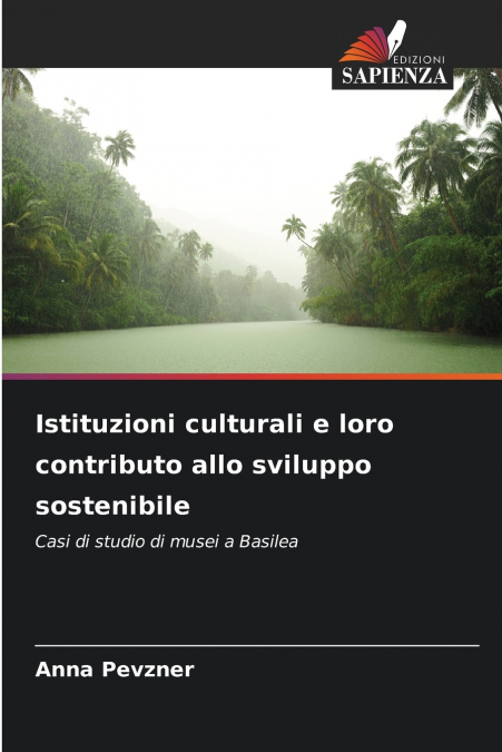 Istituzioni culturali e loro contributo allo sviluppo sostenibile