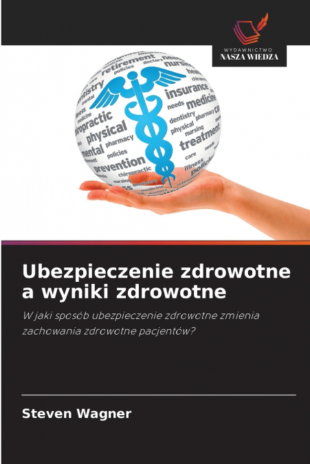 Ubezpieczenie zdrowotne a wyniki zdrowotne