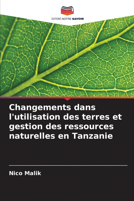 Changements dans l’utilisation des terres et gestion des ressources naturelles en Tanzanie