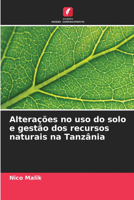 Alterações no uso do solo e gestão dos recursos naturais na Tanzânia