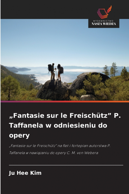 „Fantasie sur le Freischütz' P. Taffanela w odniesieniu do opery