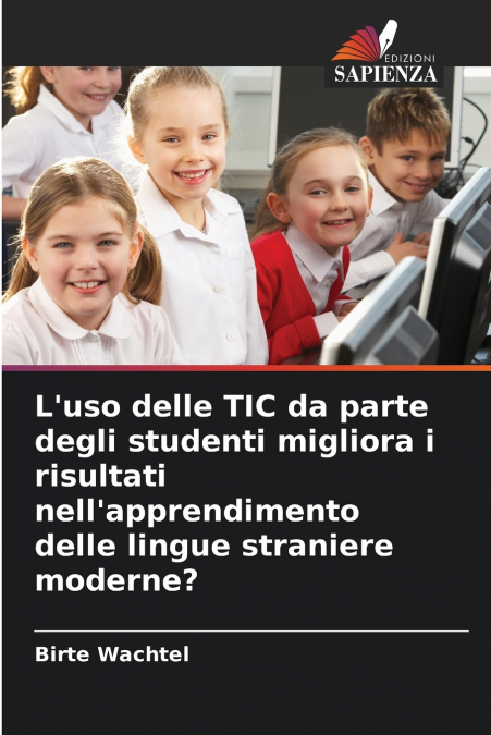 L’uso delle TIC da parte degli studenti migliora i risultati nell’apprendimento delle lingue straniere moderne?