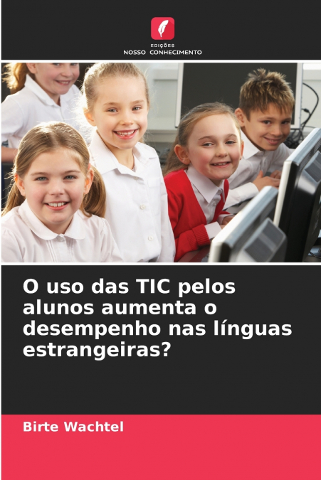 O uso das TIC pelos alunos aumenta o desempenho nas línguas estrangeiras?