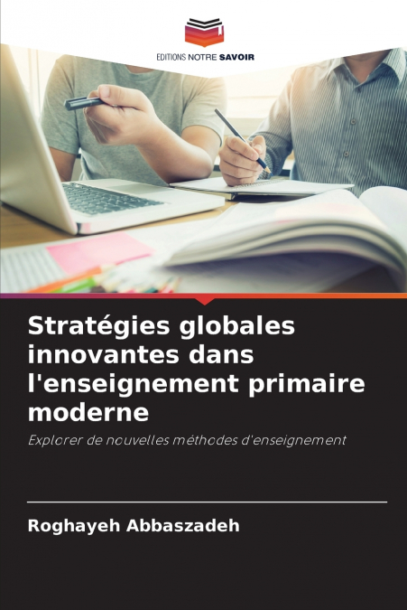Stratégies globales innovantes dans l’enseignement primaire moderne