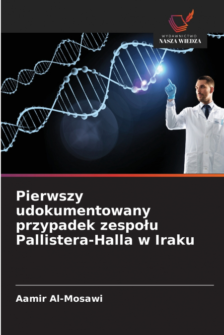 Pierwszy udokumentowany przypadek zespołu Pallistera-Halla w Iraku