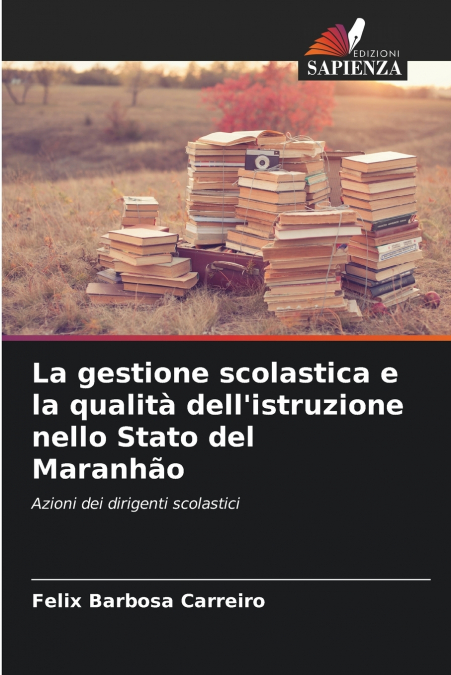 La gestione scolastica e la qualità dell’istruzione nello Stato del Maranhão