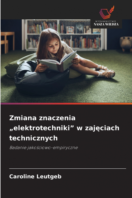 Zmiana znaczenia „elektrotechniki' w zajęciach technicznych