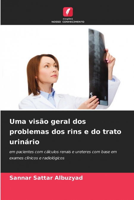 Uma visão geral dos problemas dos rins e do trato urinário