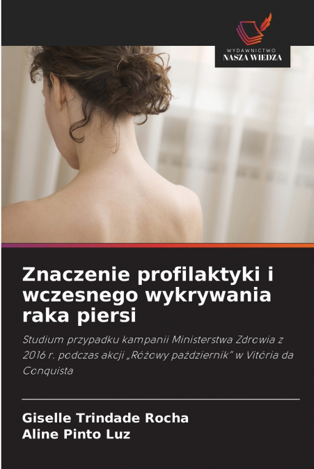 Znaczenie profilaktyki i wczesnego wykrywania raka piersi