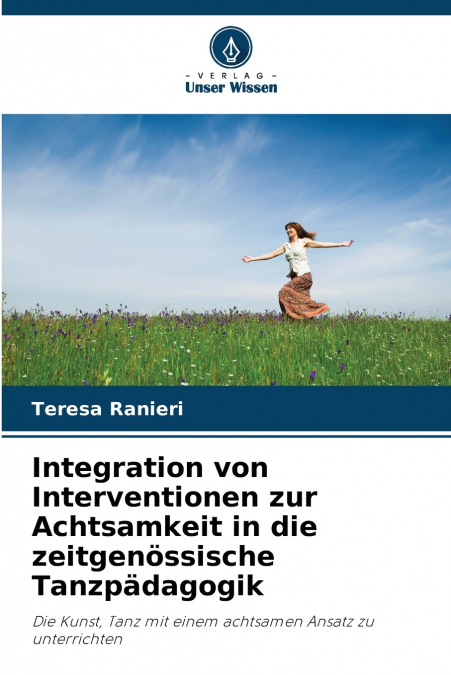 Integration von Interventionen zur Achtsamkeit in die zeitgenössische Tanzpädagogik