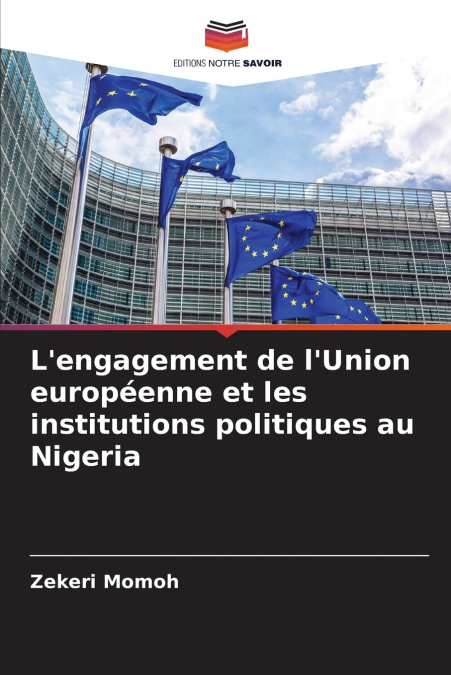 L’engagement de l’Union européenne et les institutions politiques au Nigeria