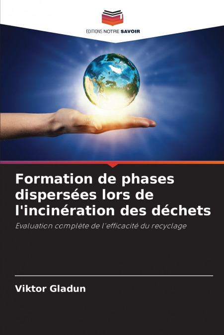 Formation de phases dispersées lors de l’incinération des déchets