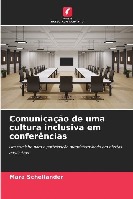 Comunicação de uma cultura inclusiva em conferências