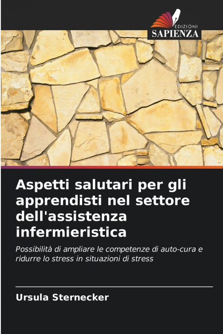 Aspetti salutari per gli apprendisti nel settore dell’assistenza infermieristica