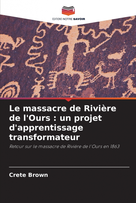 Le massacre de Rivière de l’Ours