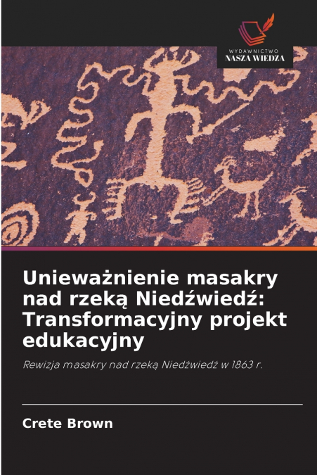 Unieważnienie masakry nad rzeką Niedźwiedź