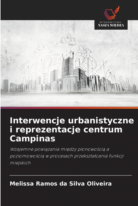 Interwencje urbanistyczne i reprezentacje centrum Campinas