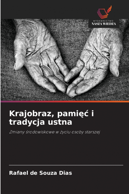 Krajobraz, pamięć i tradycja ustna