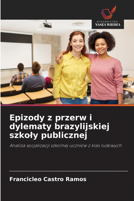 Epizody z przerw i dylematy brazylijskiej szkoły publicznej