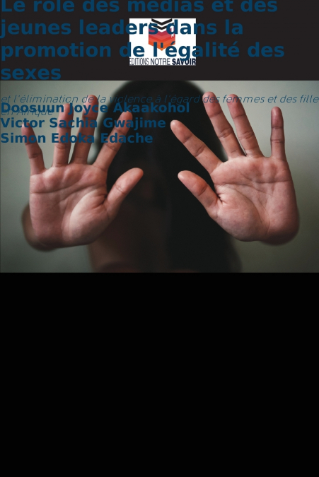 Le rôle des médias et des jeunes leaders dans la promotion de l’égalité des sexes