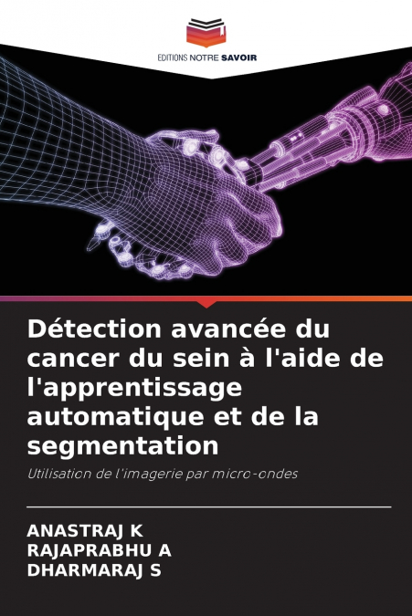 Détection avancée du cancer du sein à l’aide de l’apprentissage automatique et de la segmentation