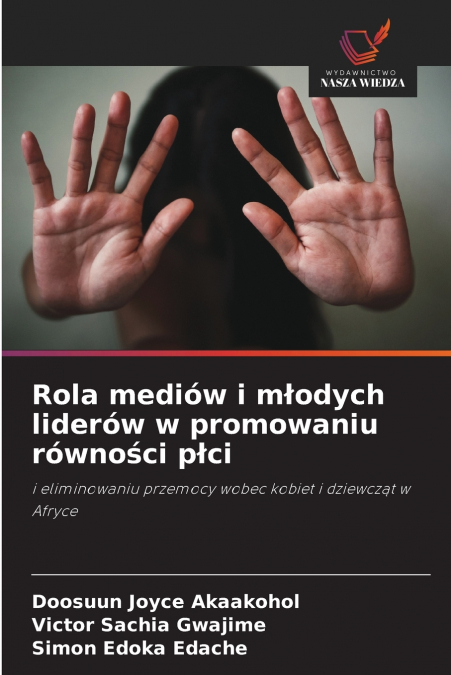 Rola mediów i młodych liderów w promowaniu równości płci