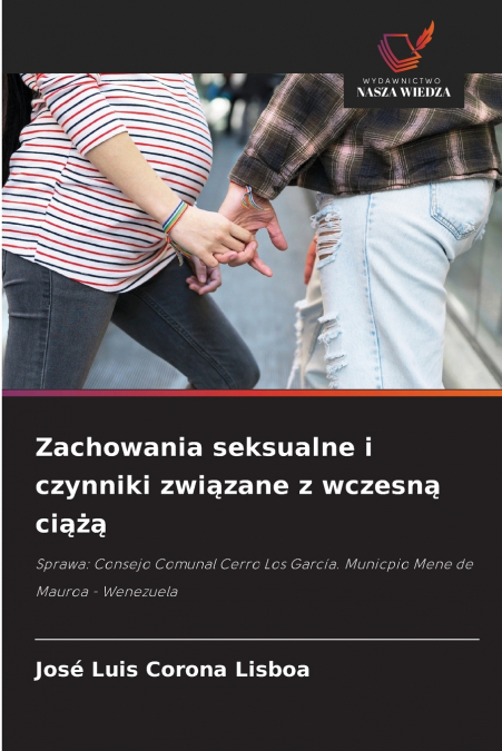 Zachowania seksualne i czynniki związane z wczesną ciążą