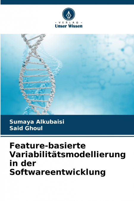 Feature-basierte Variabilitätsmodellierung in der Softwareentwicklung