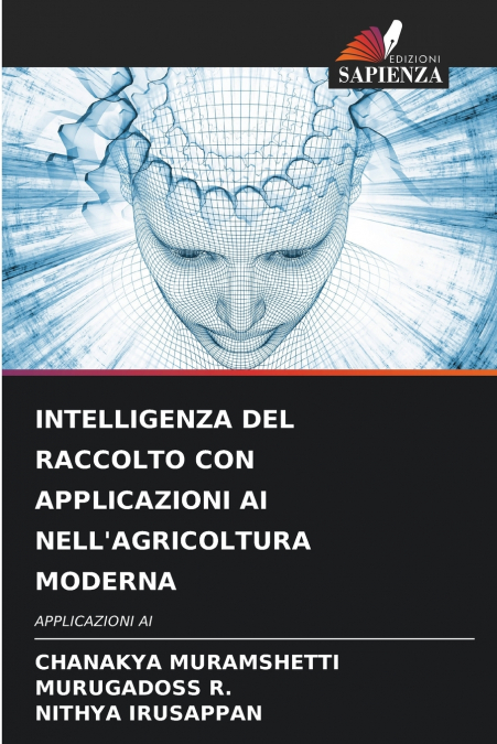 INTELLIGENZA DEL RACCOLTO CON APPLICAZIONI AI NELL’AGRICOLTURA MODERNA