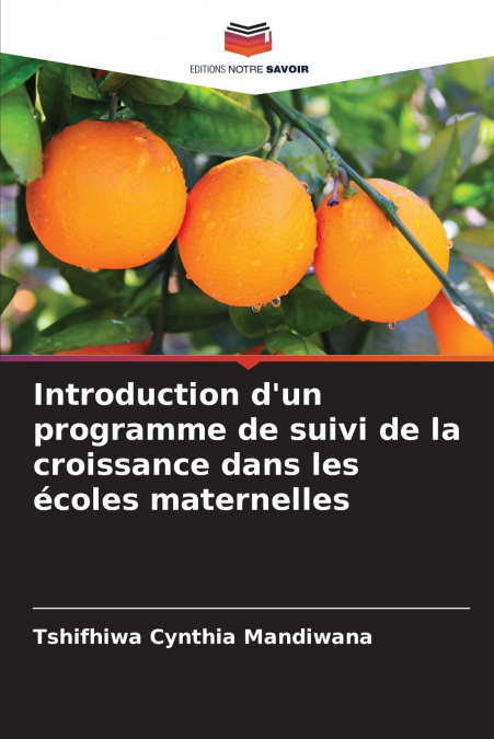 Introduction d’un programme de suivi de la croissance dans les écoles maternelles