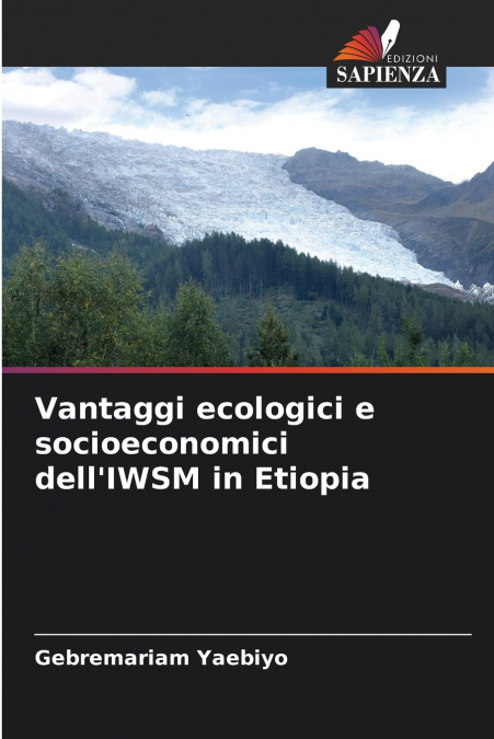 Vantaggi ecologici e socioeconomici dell’IWSM in Etiopia