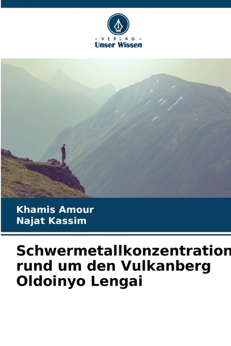 Schwermetallkonzentrationen rund um den Vulkanberg Oldoinyo Lengai