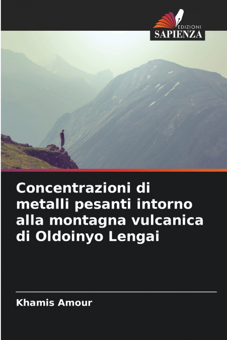 Concentrazioni di metalli pesanti intorno alla montagna vulcanica di Oldoinyo Lengai