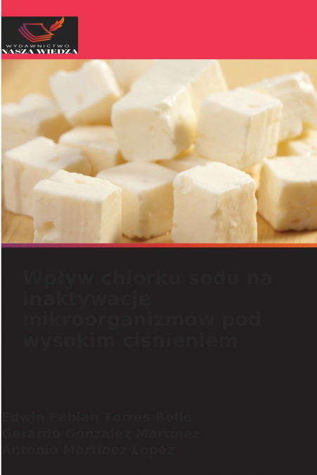 Wpływ chlorku sodu na inaktywację mikroorganizmów pod wysokim ciśnieniem