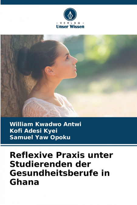 Reflexive Praxis unter Studierenden der Gesundheitsberufe in Ghana