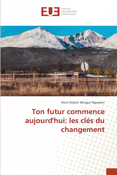 Ton futur commence aujourd’hui