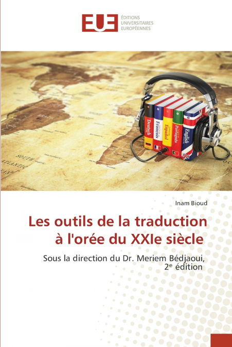 Les outils de la traduction à l’orée du XXIe siècle