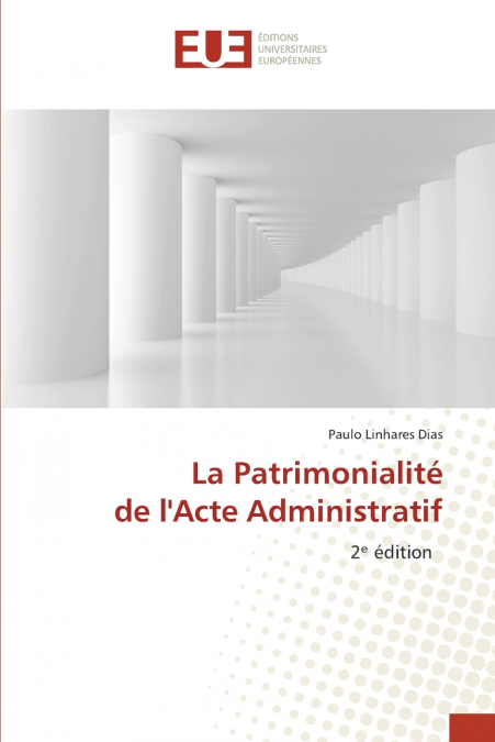 La Patrimonialité de l’Acte Administratif