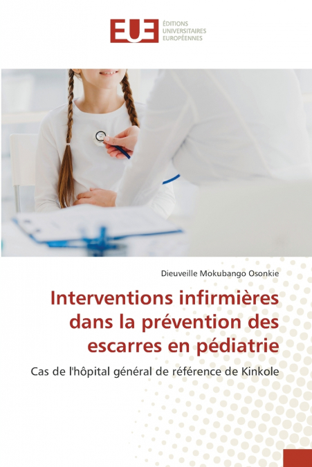 Interventions infirmières dans la prévention des escarres en pédiatrie